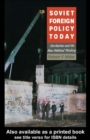 Soviet Foreign Policy Today - eBook