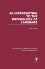 An Introduction to the Psychology of Language (PLE: Psycholinguistics) - eBook