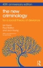 The New Criminology : For a Social Theory of Deviance - eBook