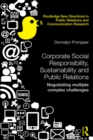 Corporate Social Responsibility, Sustainability and Public Relations : Negotiating Multiple Complex Challenges - eBook
