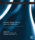 United States - Africa Security Relations : Terrorism, Regional Security and National Interests - eBook