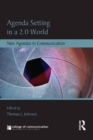 Agenda Setting in a 2.0 World : New Agendas in Communication - eBook
