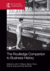 The Routledge Companion to Business History - eBook