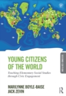 Young Citizens of the World : Teaching Elementary Social Studies through Civic Engagement - eBook