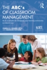 The ABC's of Classroom Management : An A-Z Sampler for Designing Your Learning Community - eBook