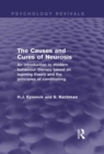The Causes and Cures of Neurosis (Psychology Revivals) : An introduction to modern behaviour therapy based on learning theory and the principles of conditioning - eBook