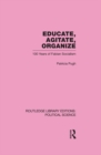 Educate, Agitate, Organize Library Editions: Political Science Volume 59 : One Hundred Years of Fabian Socialism - eBook