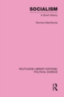 Socialism Routledge Library Editions: Political Science Volume 57 - eBook