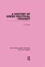 A History of Greek Political Thought (Routledge Library Editions: Political Science Volume 34) - eBook