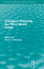 Transport Planning for Third World Cities (Routledge Revivals) - eBook
