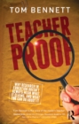 Teacher Proof : Why research in education doesn't always mean what it claims, and what you can do about it - eBook