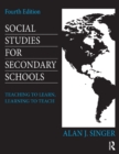Social Studies for Secondary Schools : Teaching to Learn, Learning to Teach - eBook