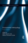 Environmental Anthropology : Future Directions - eBook