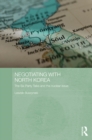 Negotiating with North Korea : The Six Party Talks and the Nuclear Issue - eBook