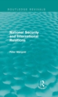 National Security and International Relations (Routledge Revivals) - eBook