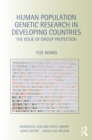 Human Population Genetic Research in Developing Countries : The Issue of Group Protection - eBook