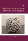 The Routledge Companion to Literature and Religion - eBook