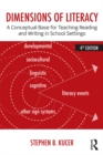 Dimensions of Literacy : A Conceptual Base for Teaching Reading and Writing in School Settings - eBook
