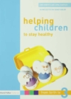 Helping Children to Stay Healthy - eBook