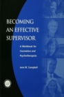 Becoming an Effective Supervisor : A Workbook for Counselors and Psychotherapists - eBook