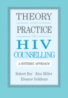 Theory And Practice Of HIV Counselling : A Systemic Approach - eBook