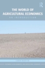The World of Agricultural Economics : An Introduction - eBook