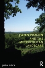 John Nolen and the Metropolitan Landscape - eBook