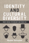 Identity and Cultural Diversity : What social psychology can teach us - eBook