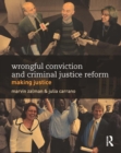 Wrongful Conviction and Criminal Justice Reform : Making Justice - eBook