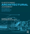 Questioning Architectural Judgment : The Problem of Codes in the United States - eBook