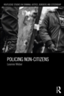Policing Non-Citizens - eBook