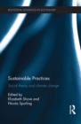 Sustainable Practices : Social Theory and Climate Change - eBook