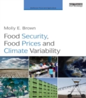 Food Security, Food Prices and Climate Variability - eBook