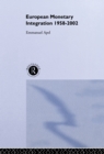 European Monetary Integration : 1958 - 2002 - eBook