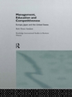 Management, Education and Competitiveness : Europe, Japan and the United States - eBook