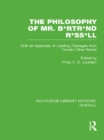 The Philosophy of Mr. B*rtr*nd R*ss*ll : With an Appendix of Leading Passages from Certain Other Works. A Skit. - eBook