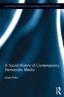 A Social History of Contemporary Democratic Media - eBook