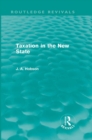 Taxation in the New State (Routledge Revivals) - eBook