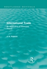 International Trade (Routledge Revivals) : An Application of Economic Theory - eBook