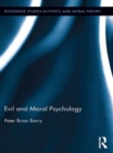 Evil and Moral Psychology - eBook