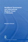 Neoliberal Governance and International Medical Travel in Malaysia - eBook