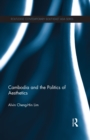 Cambodia and the Politics of Aesthetics - eBook