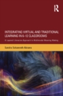 Integrating Virtual and Traditional Learning in 6-12 Classrooms : A Layered Literacies Approach to Multimodal Meaning Making - eBook