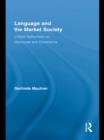 Language and the Market Society : Critical Reflections on Discourse and Dominance - eBook