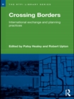 Crossing Borders : International Exchange and Planning Practices - eBook