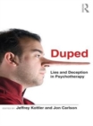 Duped : Lies and Deception in Psychotherapy - eBook