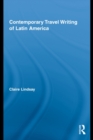 Contemporary Travel Writing of Latin America - eBook