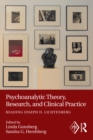 Psychoanalytic Theory, Research, and Clinical Practice : Reading Joseph D. Lichtenberg - eBook