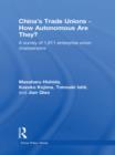 China's Trade Unions - How Autonomous Are They? : A Survey of 1811 Enterprise Union Chairpersons - eBook