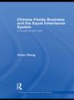 Chinese Family Business and the Equal Inheritance System : Unravelling the Myth - eBook